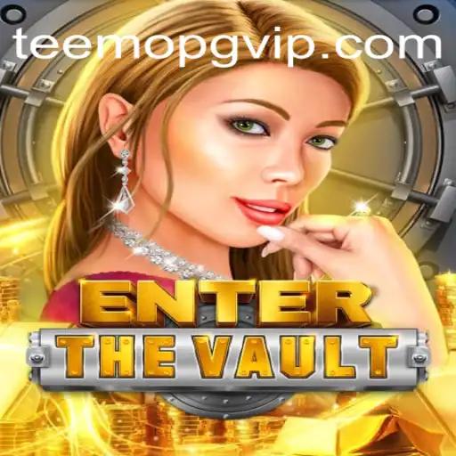 Explorando the Vault: Um Mergulho em 'EntertheVault' com Teemo pg